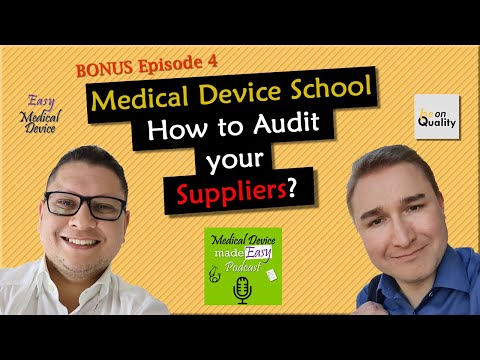 How to audit medical device suppliers video
